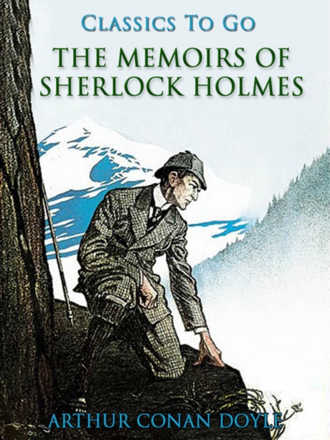 Memoirs of Sherlock Holmes