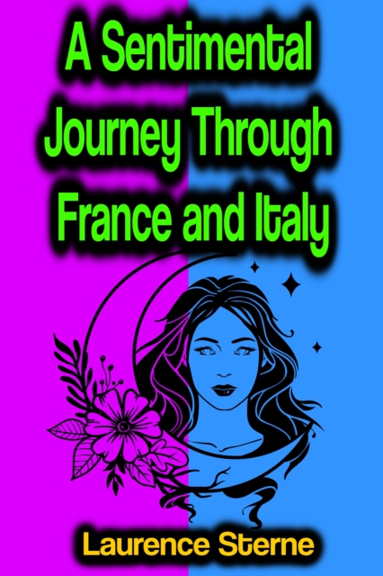 Sentimental Journey Through France and Italy