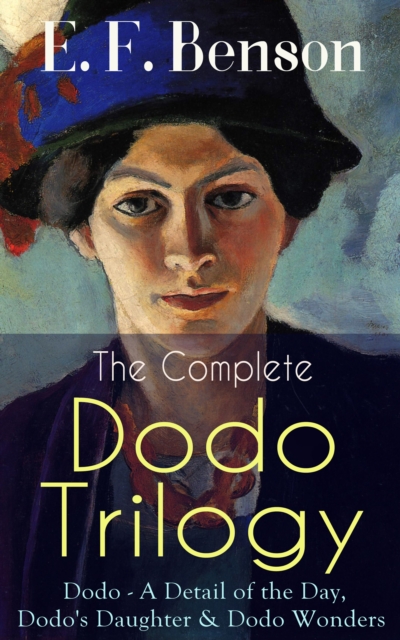 Complete DODO TRILOGY: Dodo - A Detail of the Day, Dodo's Daughter & Dodo Wonders