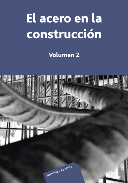 El acero en la construcción. Volumen 2