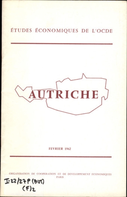 Etudes economiques de l'OCDE : Autriche 1962