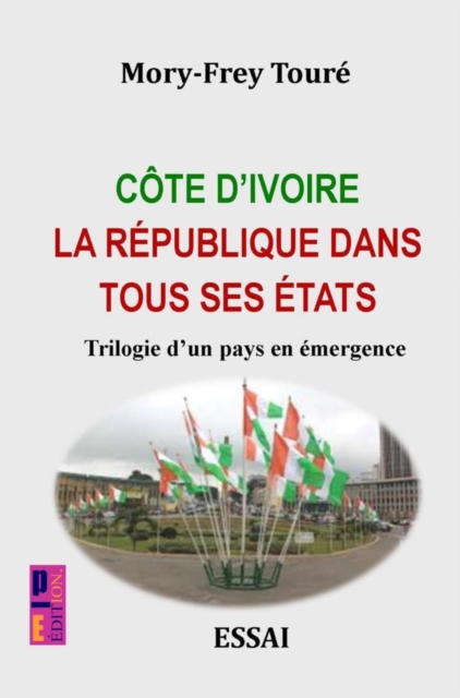 Côte d'Ivoire la république dans tous ses états