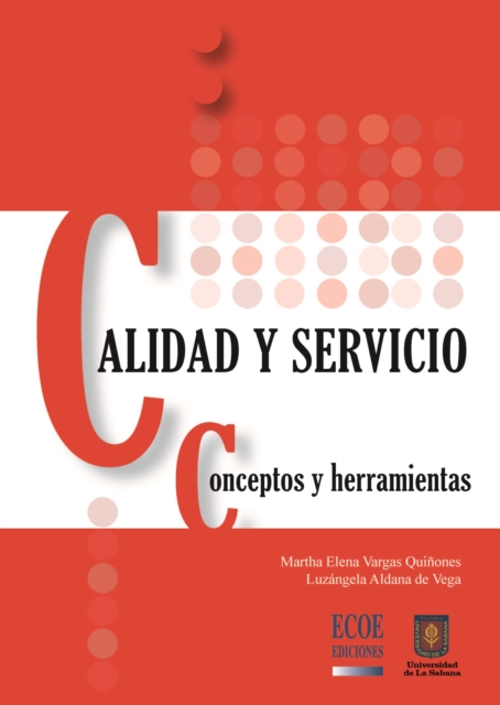 Calidad y servicio. Concepto y herramientas
