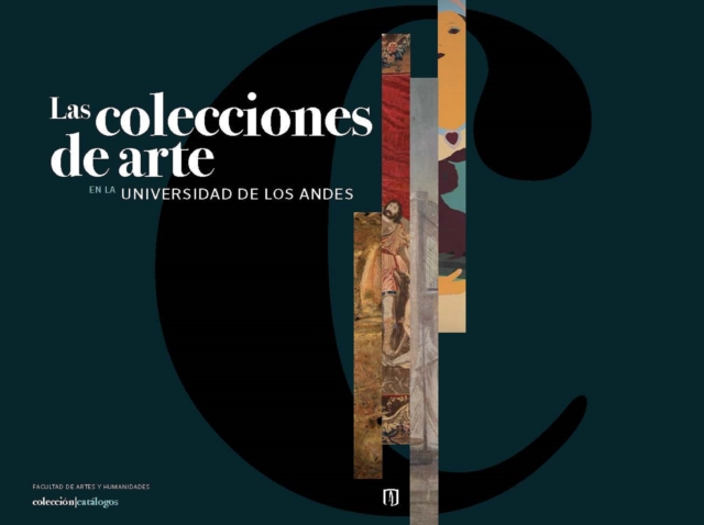 Las colecciones de arte en la Universidad de los Andes