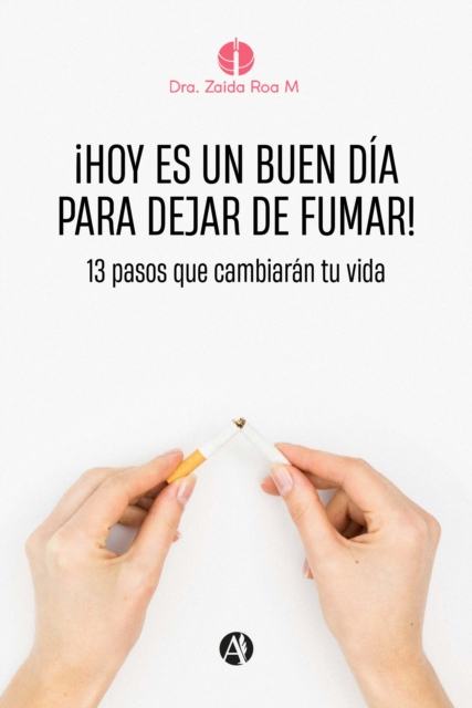 ¡Hoy es un buen día para dejar de fumar!