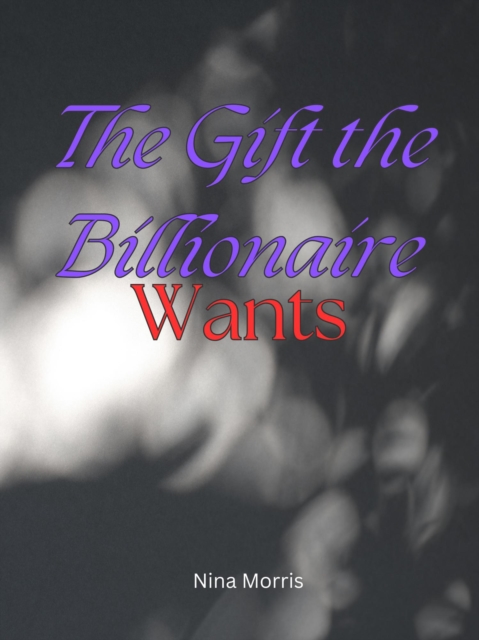 Gift the Billionaire Wants