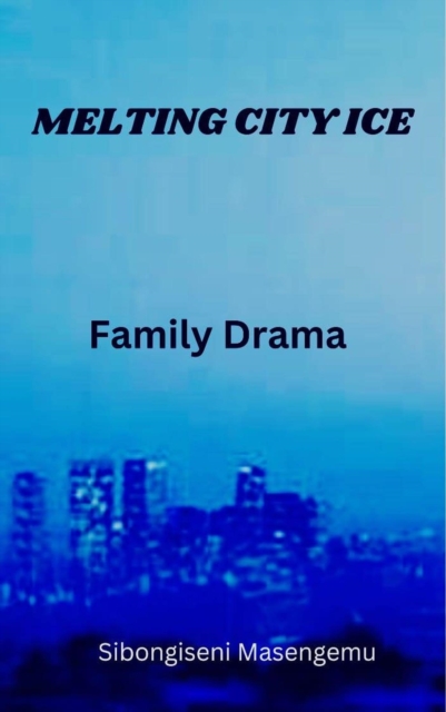 Melting City Ice: Family Drama