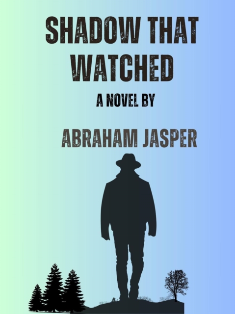 Shadow that Watched