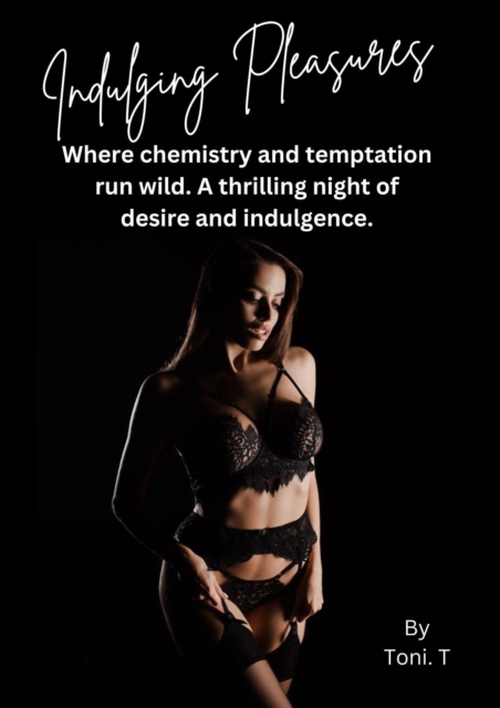 Indulging Pleasures