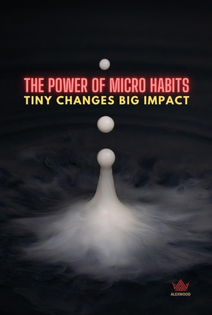 Power of Micro Habits
