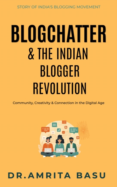 Blogchatter & The Indian Blogger Revolution