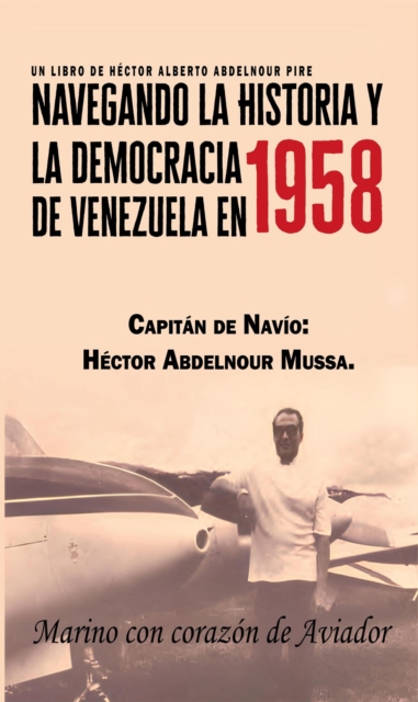Navegando la Historia y la democracia de Venezuela en 1958