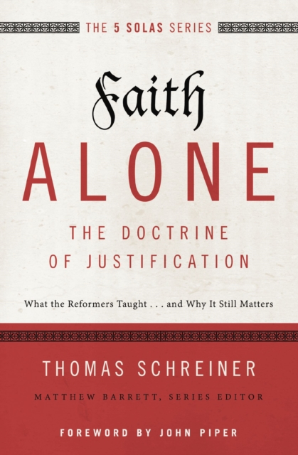 Faith Alone---The Doctrine of Justification