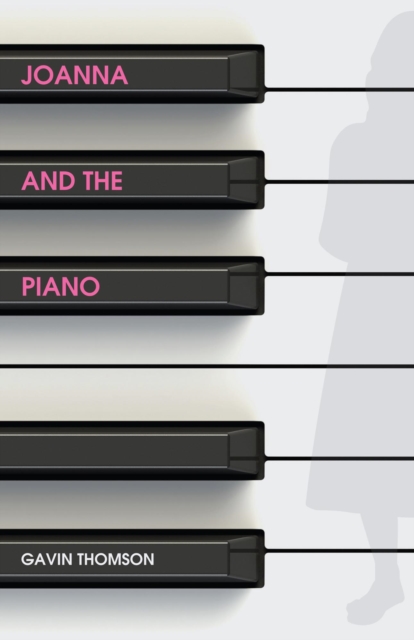 Joanna And The Piano