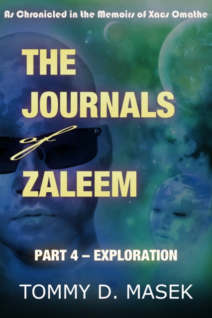 Journals of Zaleem: Part 4 - Exploration