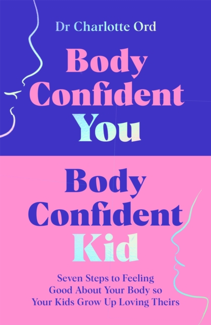 Body Confident You, Body Confident Kid