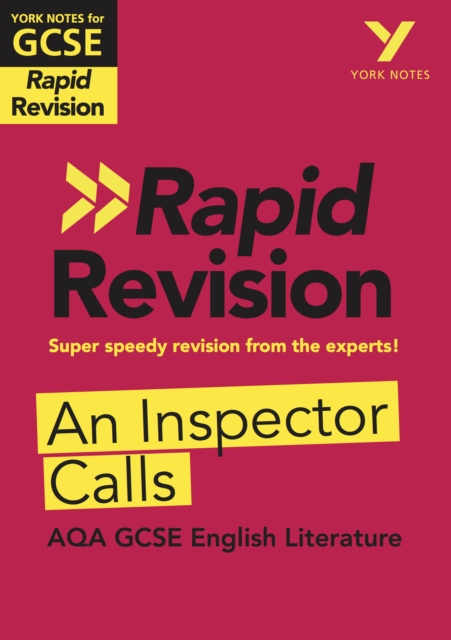 York Notes RAPID AQA GCSE (Revision Guide) An Inspector Calls - for 2026, 2027 exams