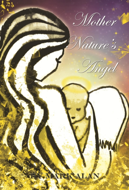 Mother Nature's Angel