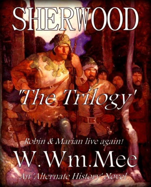 Sherwood:The Trilogy