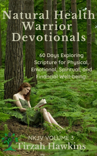 Natural Health Warrior Devotionals