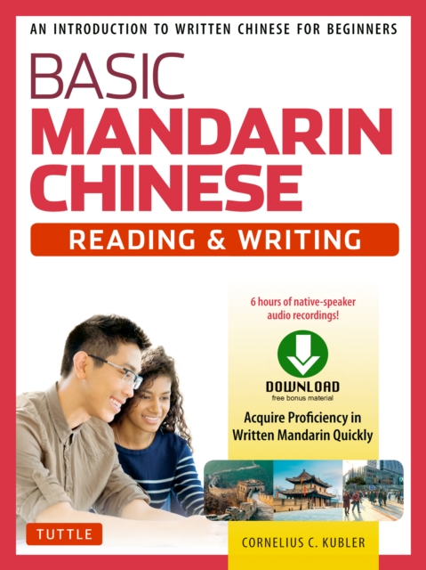 Basic Mandarin Chinese - Reading & Writing Textbook