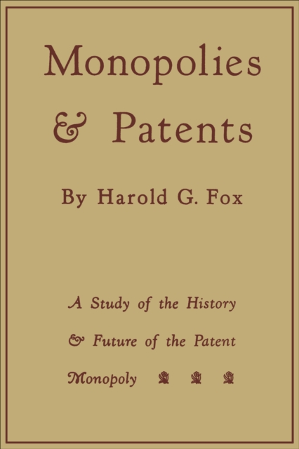 Monopolies and Patents