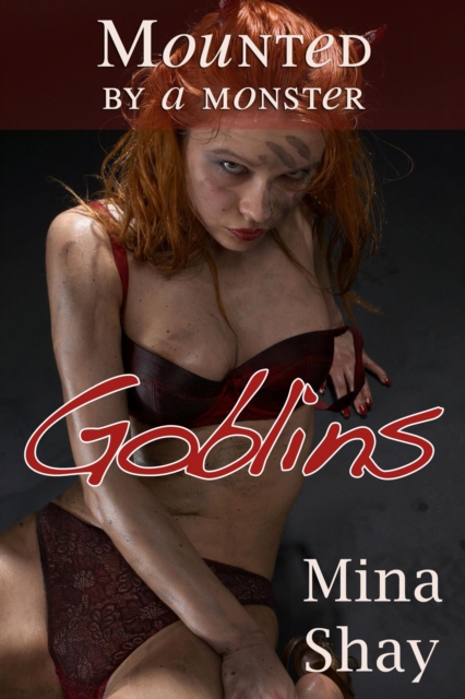 Mounted by a Monster: Goblins