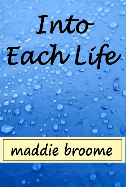 Into Each Life