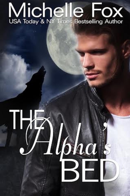 Alpha's Bed (Werewolf Romance)