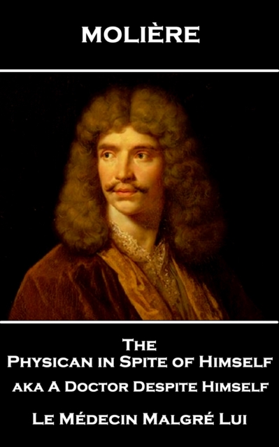Physican in Spite of Himself aka A Doctor Despite Himself