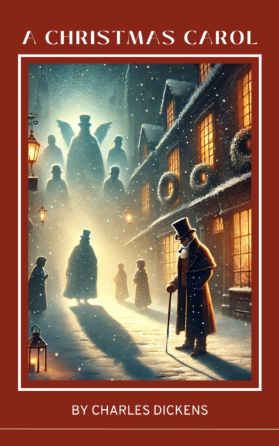 Christmas Carol by Charles Dickens