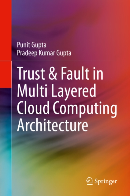 Trust & Fault in Multi Layered Cloud Computing Architecture