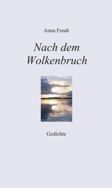 Nach dem Wolkenbruch