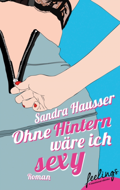 Ohne Hintern wäre ich sexy