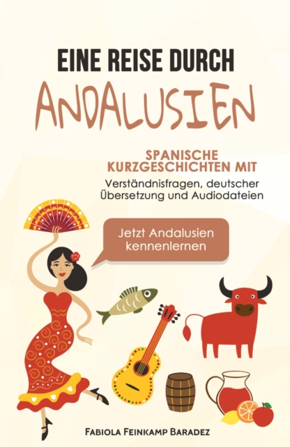 Eine Reise durch Andalusien
