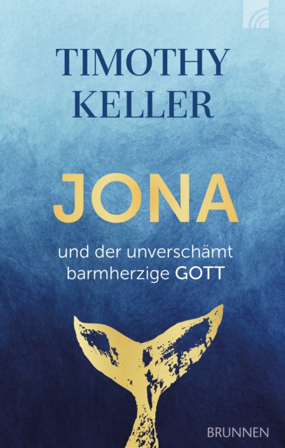 Jona und der unverschämt barmherzige Gott