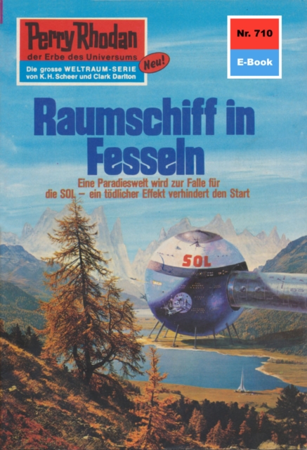 Perry Rhodan 710: Raumschiff in Fesseln