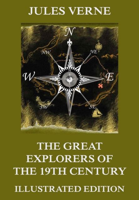 Great Explorers of the Nineteenth Century