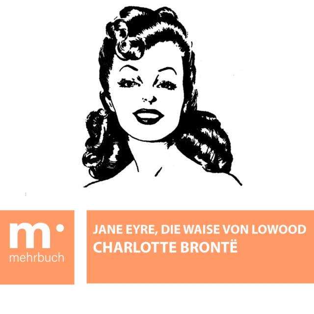 Jane Eyre, die Waise von Lowood