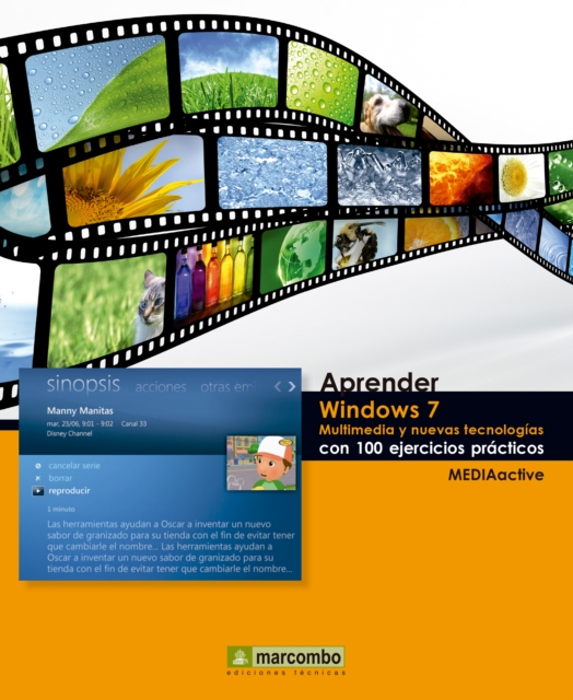 Aprender Windows 7 multimedia y nuevas Ttecnologias con 100 ejercicios practicos