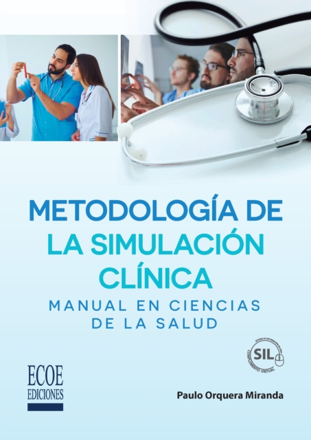 Metodología de la simulación clínica – 1ra edición
