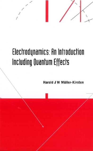 Electrodynamics: An Introduction Including Quantum Effects