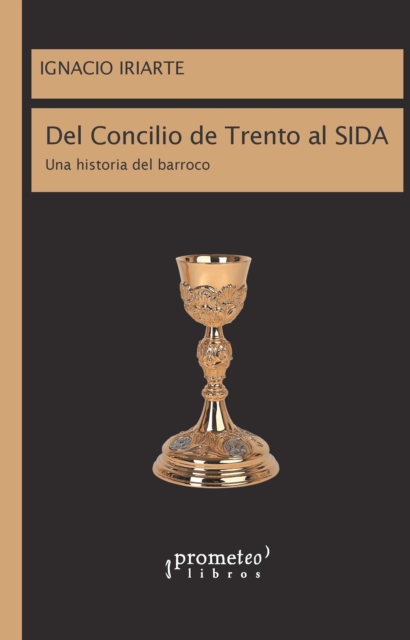 Del Concilio de Trento al SIDA