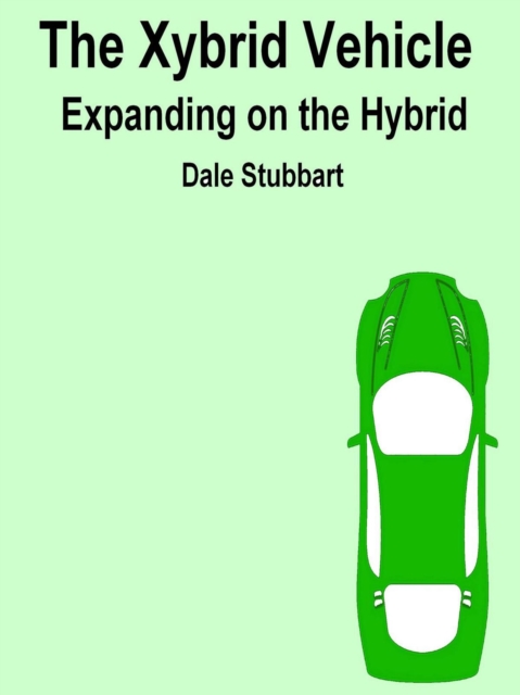 Xybrid Vehicle Expanding on the Hybrid
