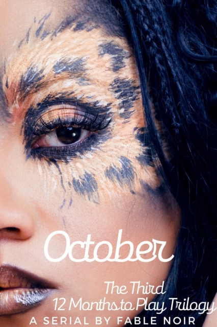 October: The Third 12 Months to Play Trilogy