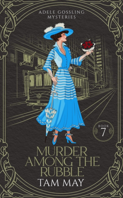 Murder Among the Rubble: A 1906 San Francisco Earthquake and Fire Murder
