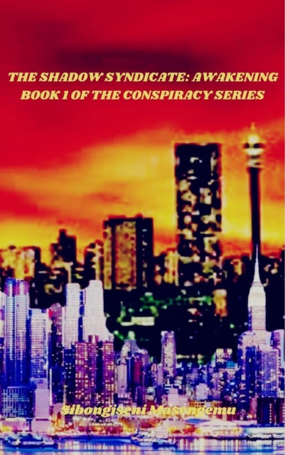 Shadow Syndicate: Awakening - Book 1 of Conspiracy Series