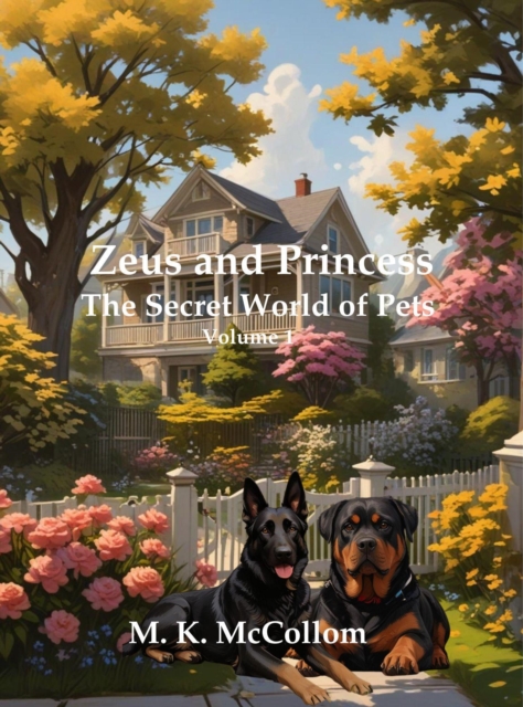 Zeus and Princess' Secret World of Pets Volume 1
