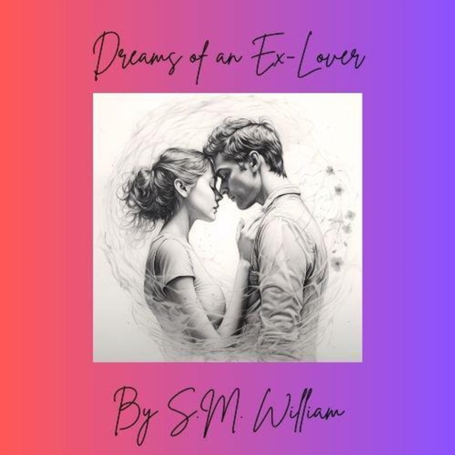 Dreams of an Ex Lover
