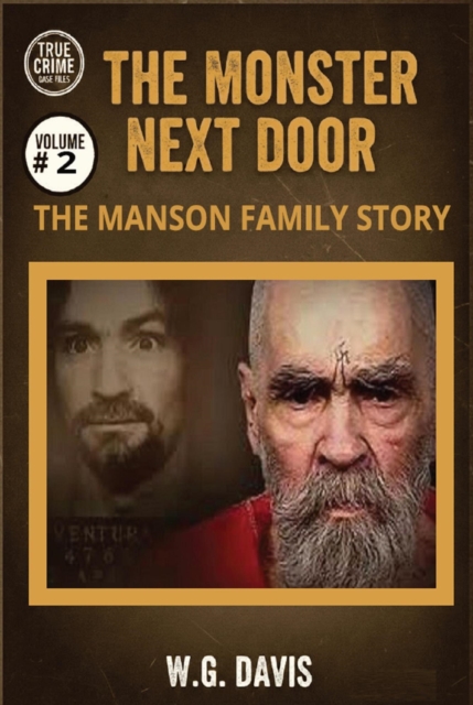 Monster Next Door The Manson Family Story